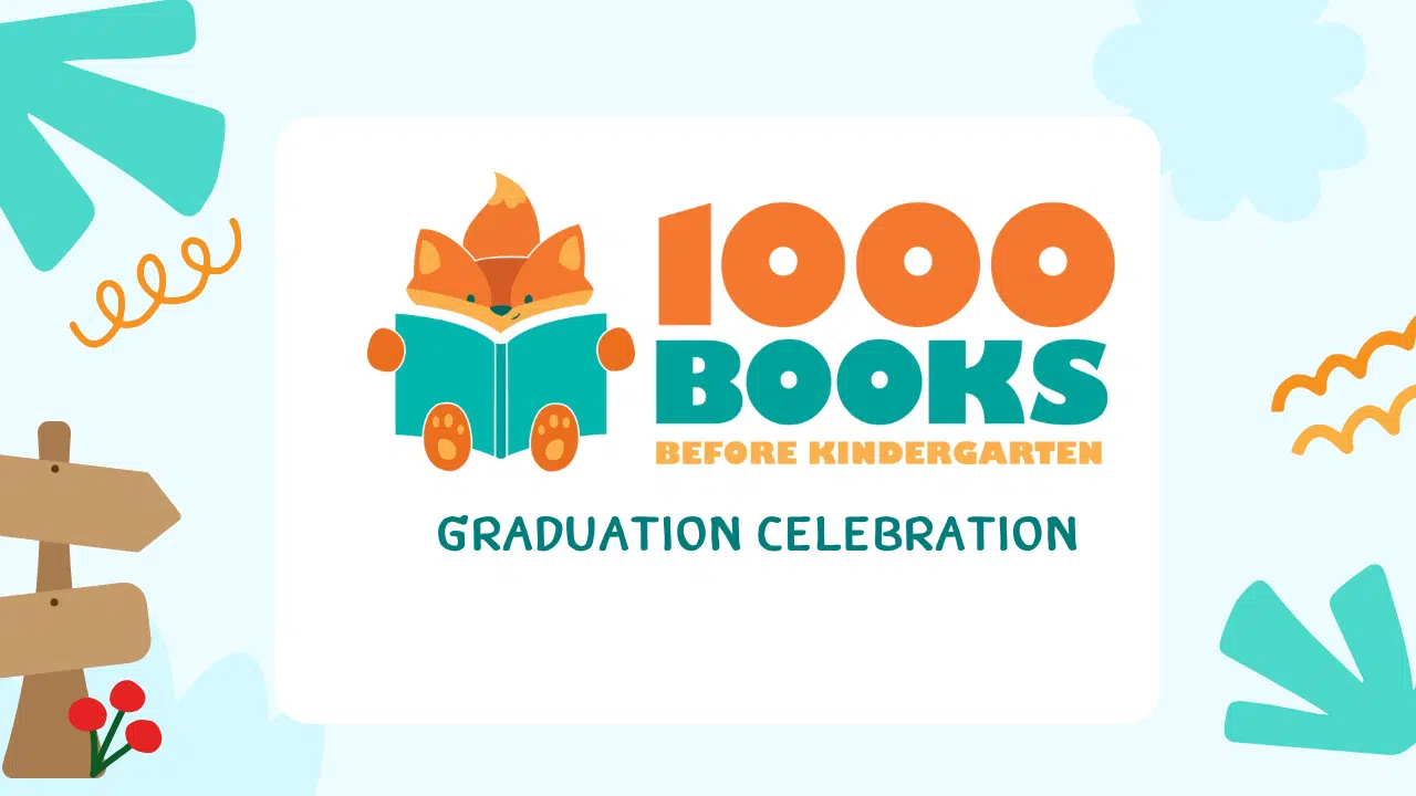 White and Blue background with a fox holding a book. Text says: 1000 Books Before Kindergarten Graduation Celebration