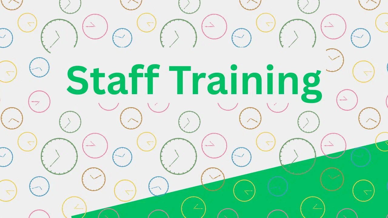 Background shows clocks. text says Staff Training.