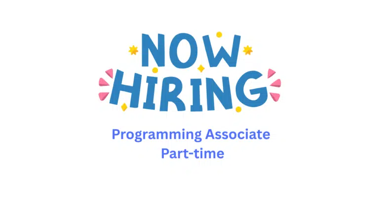 Text says Now Hiring Programming Associate Part-time