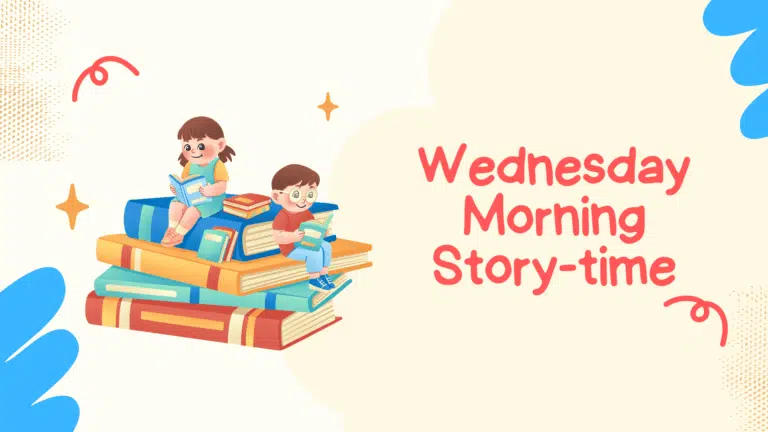 Images shows Kids sitting on a stack of books Reading. Text says Wednesday Morning Story-time.