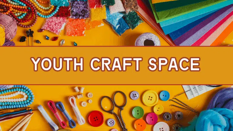 Image shows a yellow background with a variety of craft supplies around the edges. Text says Youth Craft Space